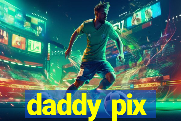 daddy pix